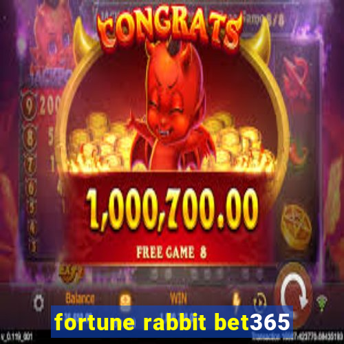 fortune rabbit bet365